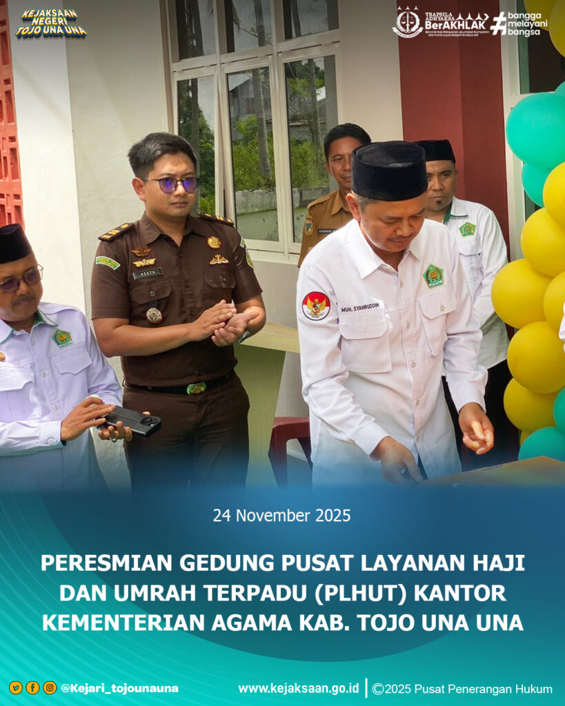 Peresmian Gedung Pusat Layanan Haji dan Umrah Terpadu (PLHUT) Kantor Kementerian Agama Kab. Tojo Una Una