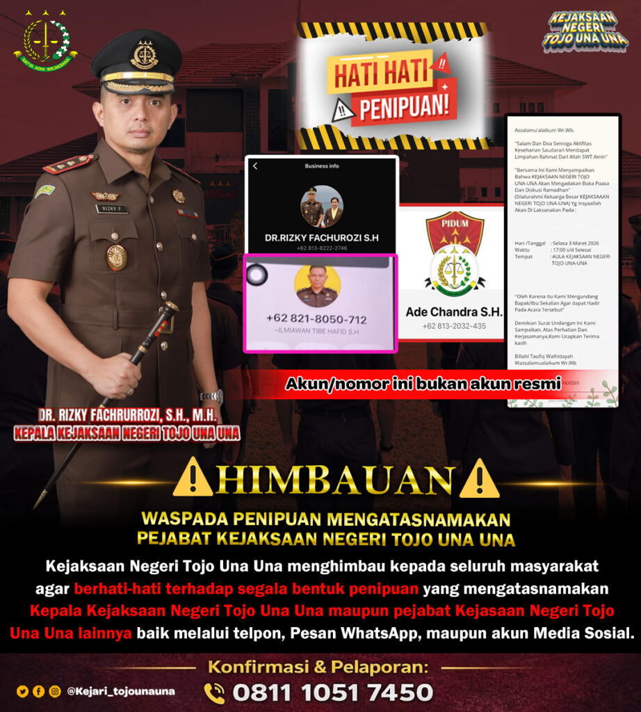 HIMBAUAN!!! WASPADA penipuan mengatasnamakan Pejabat Kejaksaan Negeri Tojo Una Una.