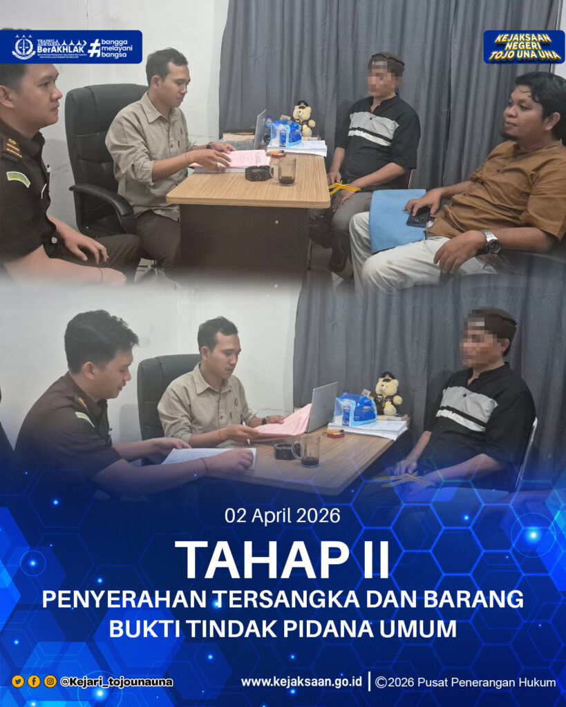 TAHAP II PENYERAHAN TERSANGKA DAN BARANG BUKTI TINDAK PIDANA UMUM