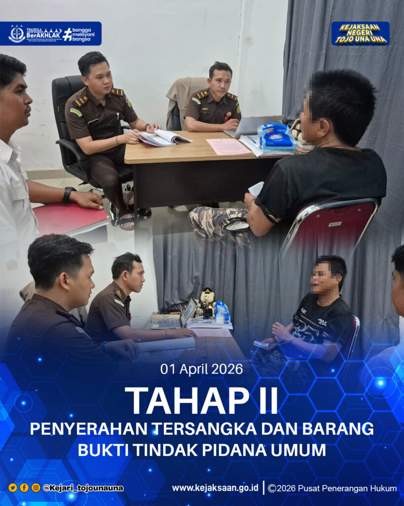 TAHAP II PENYERAHAN TERSANGKA DAN BARAG BUKTI TINDAK PIDANA UMUM