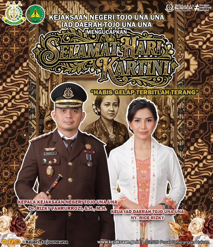 KEJAKSAAN NEGERI TOJO UNA UNA, IAD TOJO UNA UNA, MENGUCAPKAN SELAMAT HARI KARTINI “HABIS GELAP TERBITLAH TERANG”