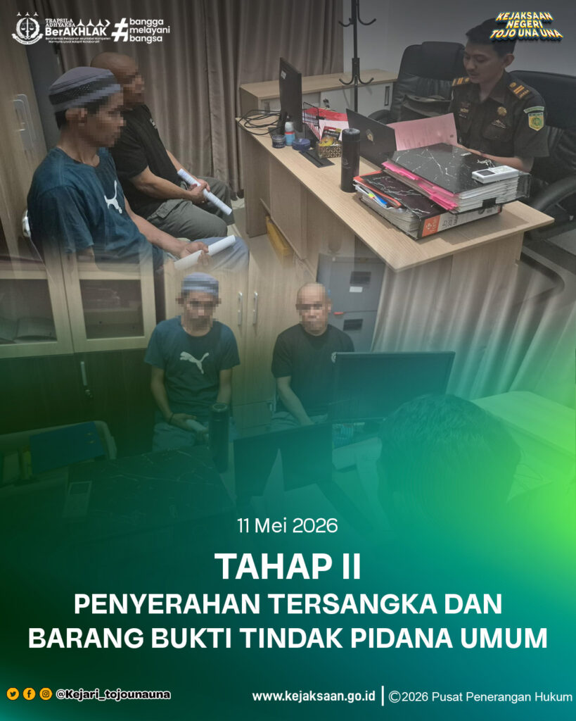 TAHAP II PENYERAHAN TERSANGKA DAN BARANG BUKTI TINDAK PIDANA UMUM