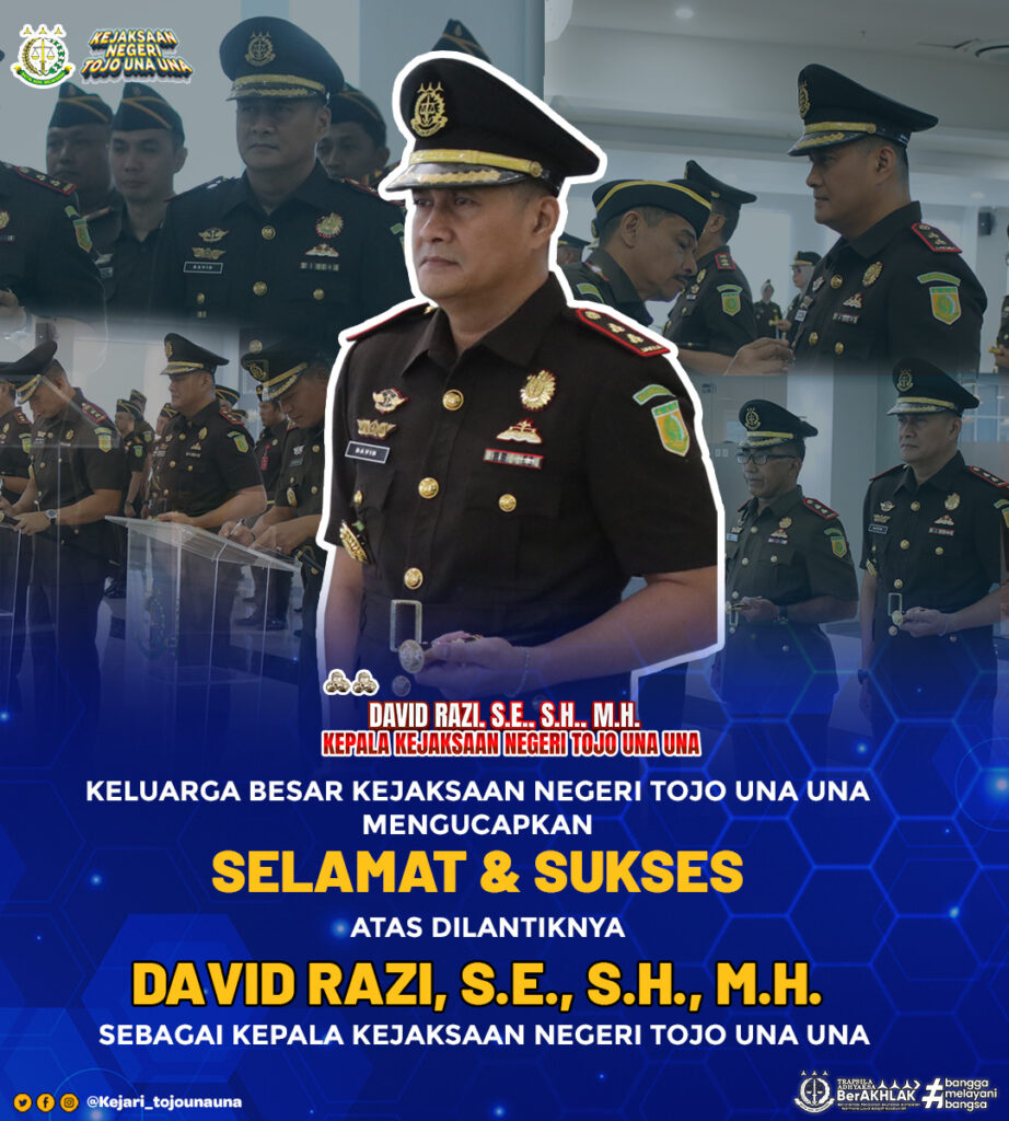 Selamat dan Sukses Atas Dilantiknya Kepala Kejaksaan Negeri Tojo Una Una